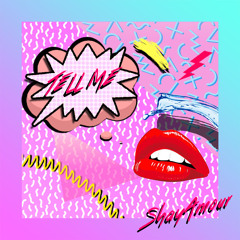 TELL ME (COVER)Prod. By J. Nat