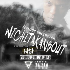 WichitaKanBout ft. Kisi (Produced by, Sleeep G)