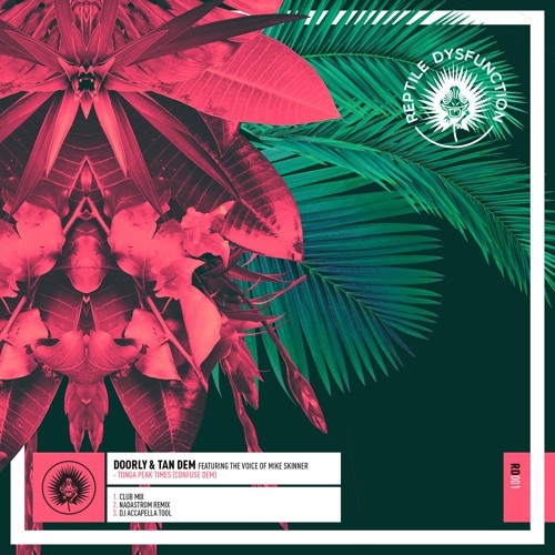 Doorly & Tan Dem Feat. The Voice Of Mike Skinner - Tonga Peak Times (Confuse Dem) [CLUB MIX]