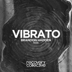 RC045 | Brandon Hadden - Vibrato (Original Mix)