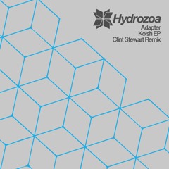 Adapter - Kolsh (Clint Stewart Remix) [Hydrozoa]