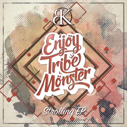 [Enjoy Tribe Monster] Strolling E.P. >Promo mix< (break Koast records)