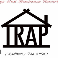 La Bruh x Foe x Kd - Trap