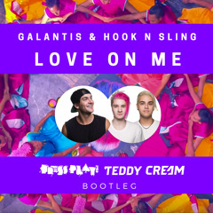Love On Me (Press Play & Teddy Cream Bootleg)