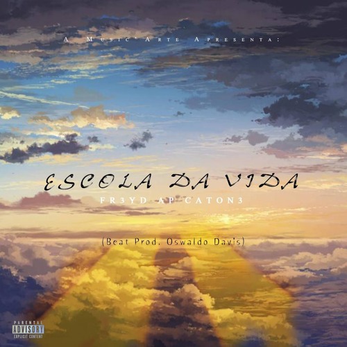 Escola da Vida - Freyd AP Catone (Prod. Oswaldo Davis)
