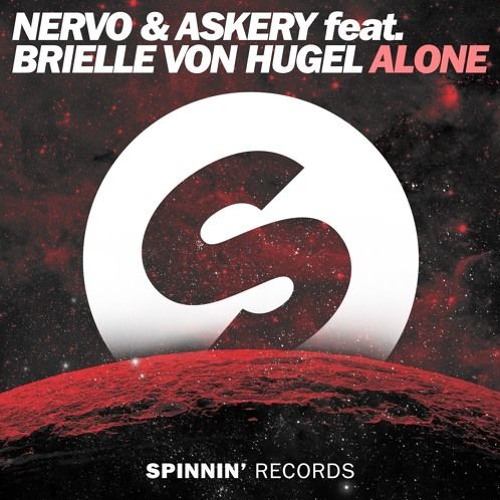 Nervo & Askery Feat Brielle Von Hugel - Alone (Extended Mix)