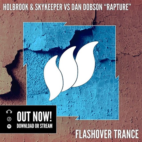 Holbrook & SkyKeeper vs Dan Dobson - Rapture [Teaser] OUT NOW