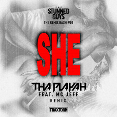 The Stunned Guys - SHE (Tha Playah feat. MC Jeff remix)