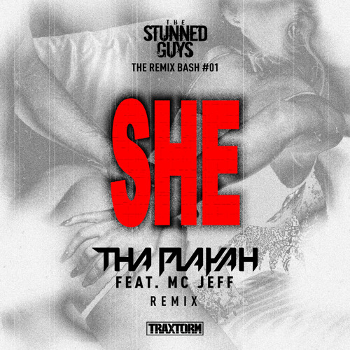 The Stunned Guys - SHE (Tha Playah feat. MC Jeff remix)