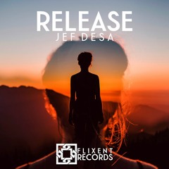 Jef Desa - Release [OUT NOW]