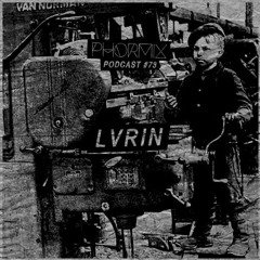 Phormix mix #73 with Lvrin