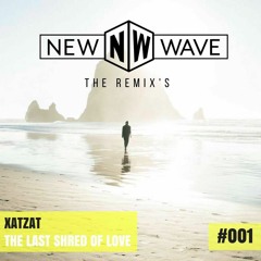 XatZat - The Last Shred Of Love (BitterTruth Remix)