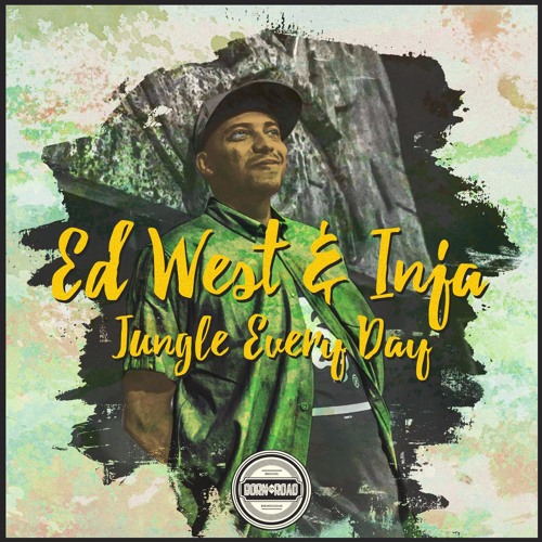 Ed West & Inja - Jungle Every Day (Rahmanee Remix)(FREE DOWNLOAD)