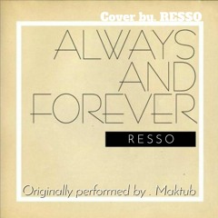 마크툽 - Always And Forever [반광옥] (Cover by . Resso)