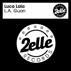 Luca Lala - L.A. Guan (Original Mix)