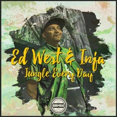 Ed West & Inja - Jungle Every Day (FLeCK Remix)(FREE DOWNLOAD)