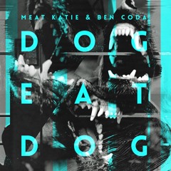 Meat Katie & Ben Coda - 'Dog Eat Dog' - LOT49 Out Now!