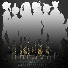 【8人】 Unravel Thai version. [Darlene Chorus]