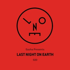 Sasha Presents Last Night On Earth - 020 (December 2016)