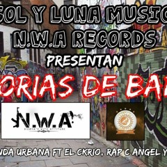 Historias De Barrio - El Fantasma, Ckrio, Rap C Angel Y Jendel