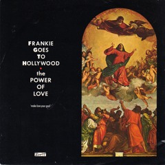 Frankie Goes to Hollywood - The Power of Love (Dylan Andrew Techno Edit)