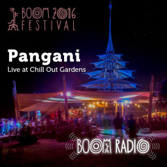 Pangani - Chill Out Gardens 07 - Boom Festival 2016