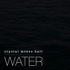 Water | Crystal Monee Hall | Lauryn Hill Tribute