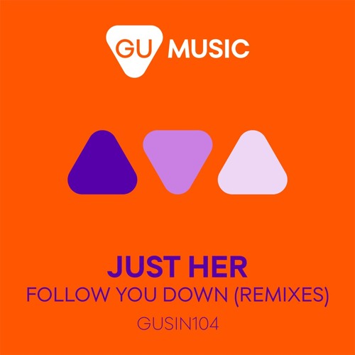 Just Her - Follow You Down (Armonica Remix) [PREVIEW]