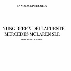 YUNG BEEF X DELLAFUENTE - MERCEDES MCLAREN