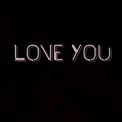 Love You (prod. by Droyd)