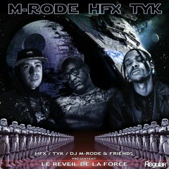 MIXTAPE L'EVEIL DE LA FORCE - DARK JEDIS ( HFX & TYK ) YOUNG SHAM & DJ M - RODE