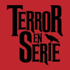 Terror en serie - Episodio 2