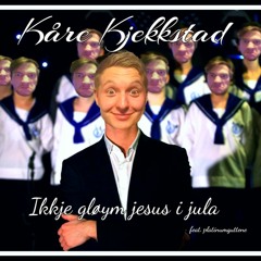 Kåre Kjekkstad  - Ikkje Gløym Jesus I Jula (feat. platinumguttene)