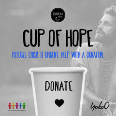 Cup of Hope | Schirmchendrink & YokoO for Volunteers for Humanity - Donate now!