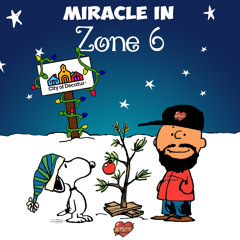 Miracle in Zone 6 feat. Ezi (Prod. by Marshall Borden)