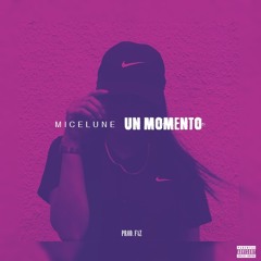 Micelune - Un Momento (Prod. Faz)