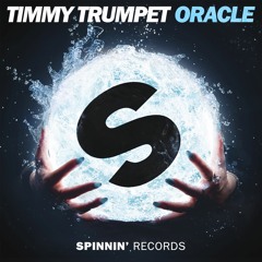 Timmy Trumpet - Oracle [OUT NOW]