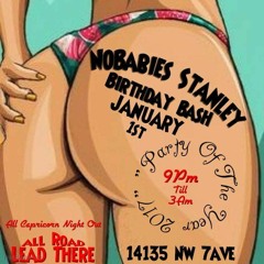 No'babies Stanley (Pop It In N Out ) Bday Anthem #Prod By Dynamite