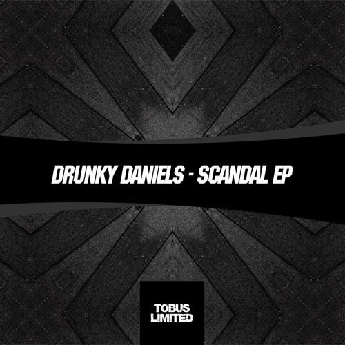 Drunky Daniels - Scandal (Original Mix)
