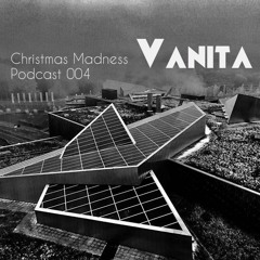 Vanita|Christmas Madness|Podcast004