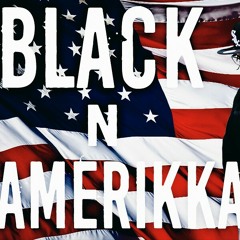 "BLACK N AMERIKKA" Prod. x Dee On TheTrack