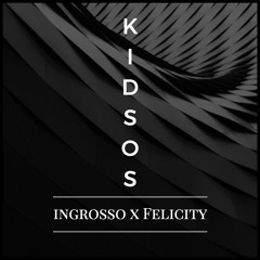 Kidsos (Felicity Rework)