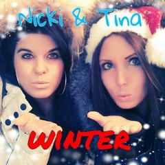 WINTER  - Tina & Nicki