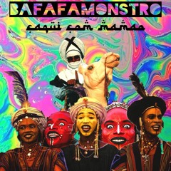 Bafafá Monstro - Caqui Com Mamão.