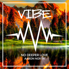 Aaron North - No Deeper Love