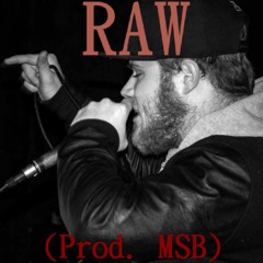 Raw (Prod. MSB) (Single)