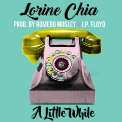 A Little While (prod by. Romero Mosley & J.P. Floyd)