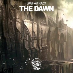 BAGHA & RAZIX - The Dawn (Original Mix)