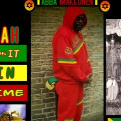 Jah Made It In Time- Tribute to IabbamakonnenI