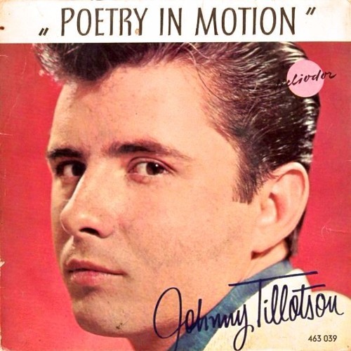 Stream Poetry In Motion By Johnny Tillotson by Daniel Thompson 